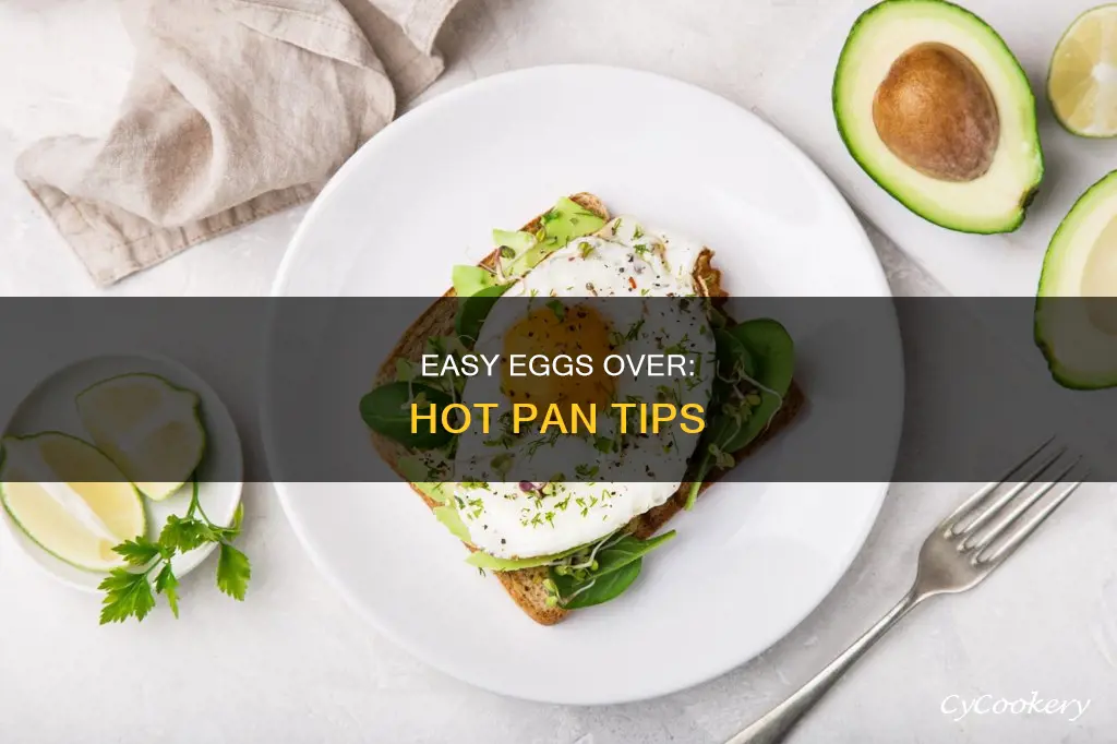 how hot pan eggs over easy