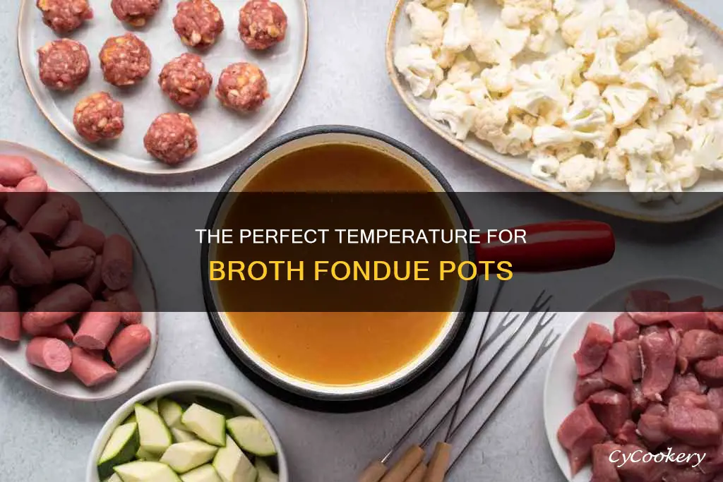 how hot should broth fondue pots get