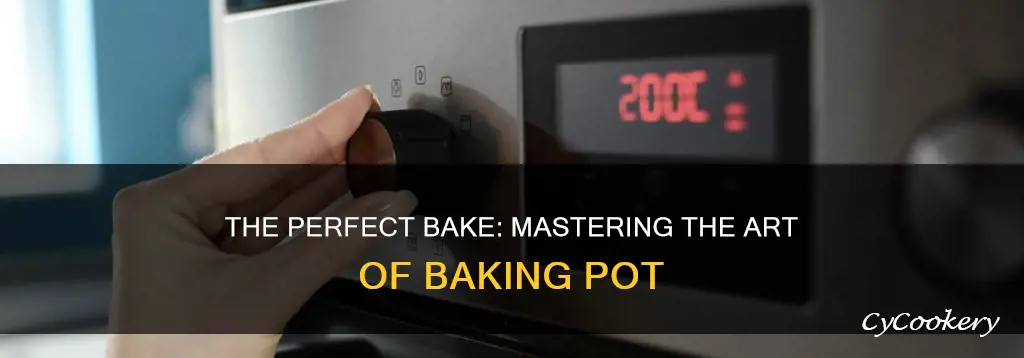 how hot should you bake pot