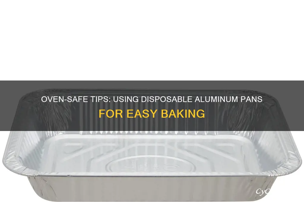 how how to use disposable aluminum pans in the oven