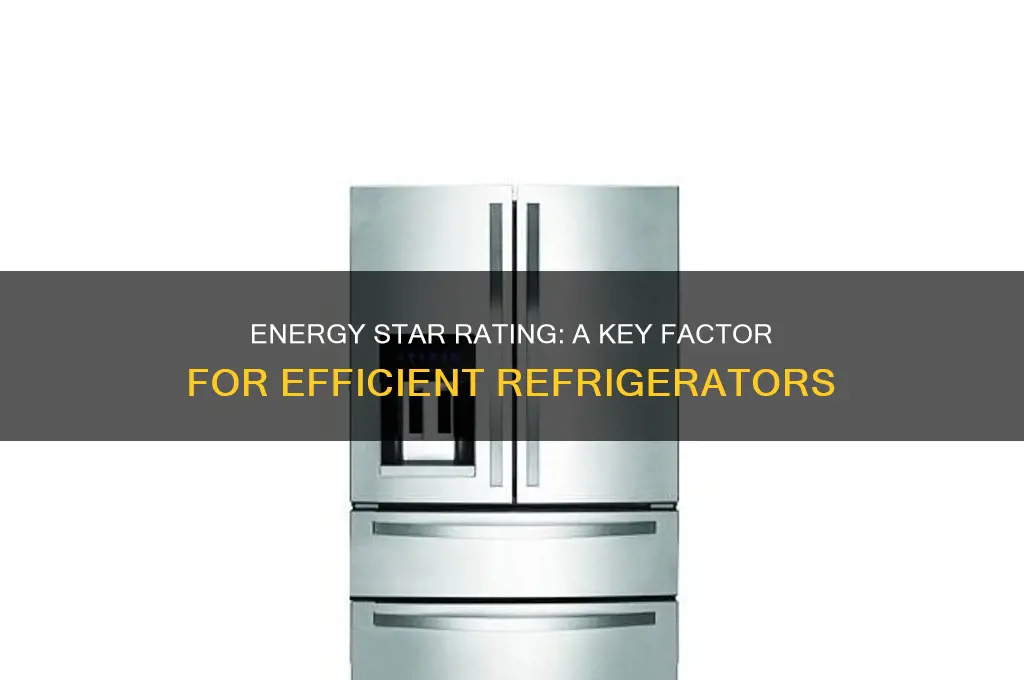 how important is energy star rating for refrigerator
