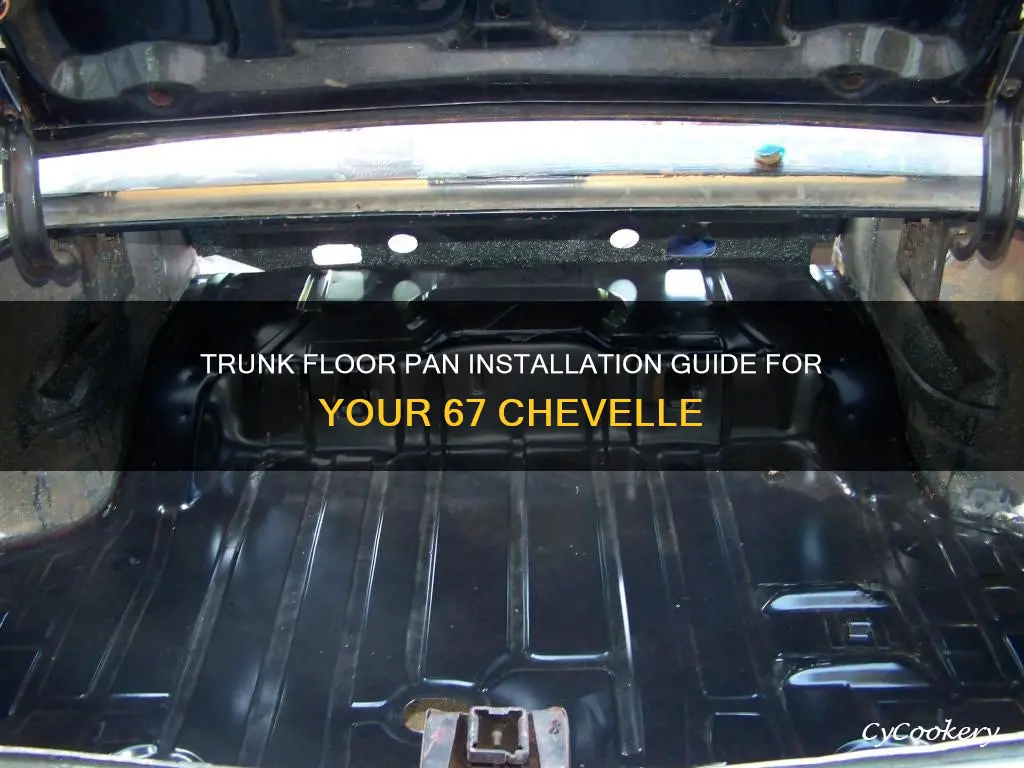 how install trunk floor pan in 67 chevelle
