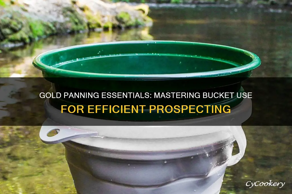 how is a bucket used in gold panning