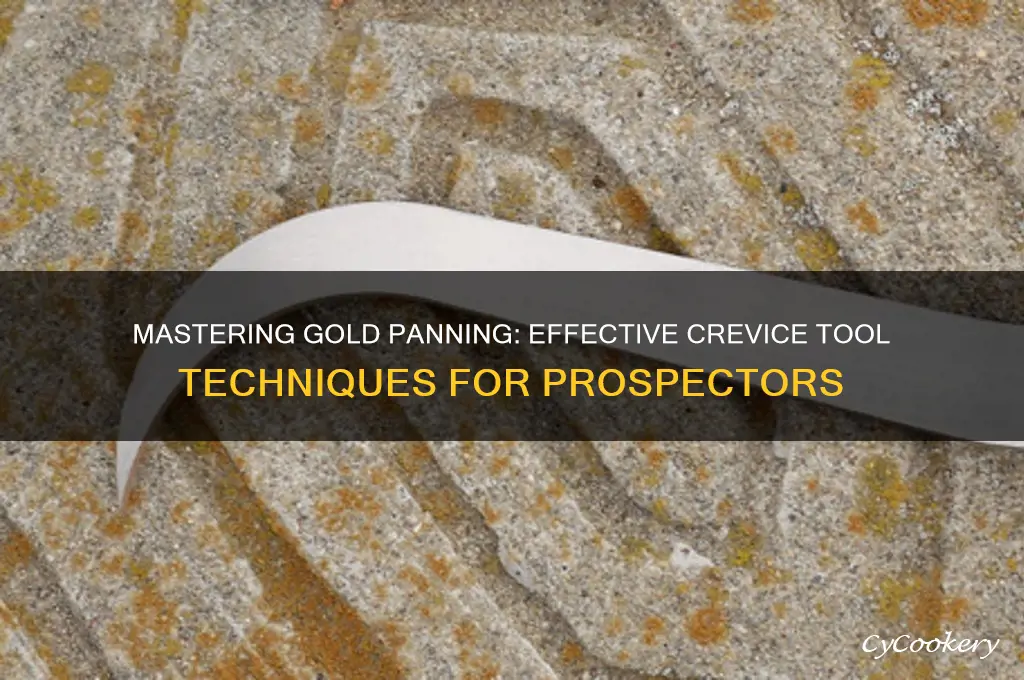 how is a crevice tool used in gold panning