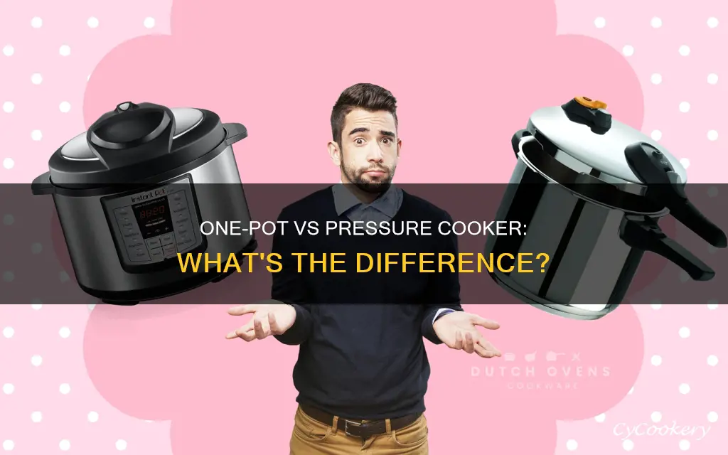 how is a one pot different from a pressure cooker