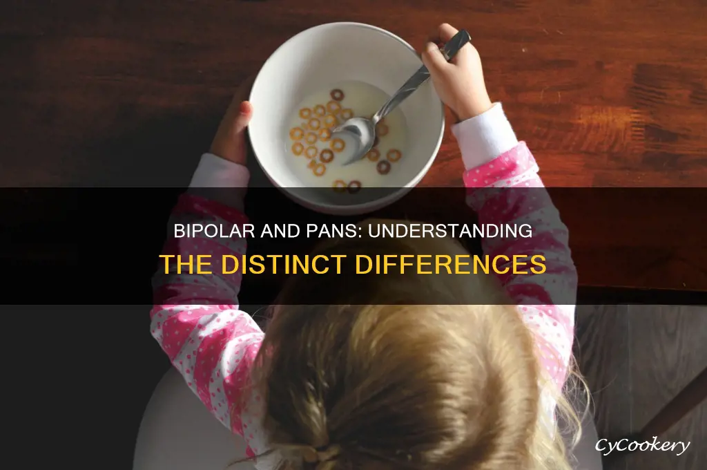 how is bipolar different from pans