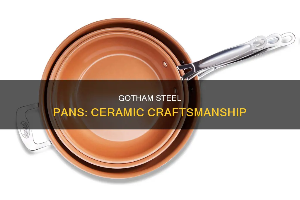 how is gotham steel ceramic pans made