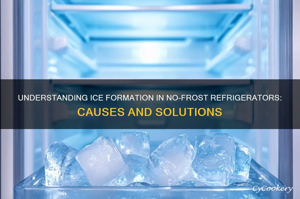 how is ice forming in no frost refrigerator