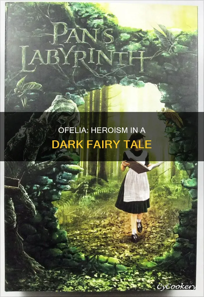 how is ofelia the hero in pans lab