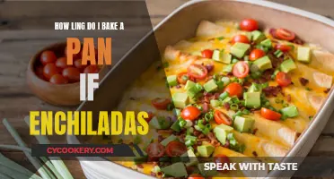Baking Enchiladas: How Long Does it Take?