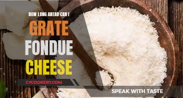 Fondue Prep: How Far Ahead Can You Grate Cheese?