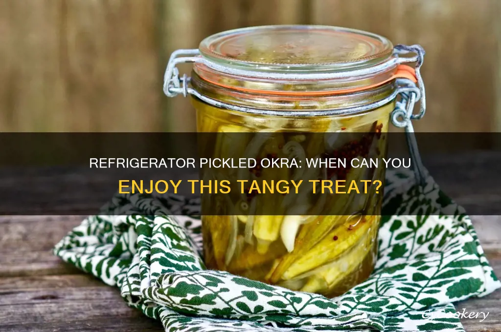 how long before you can eat refrigerator pickled okra