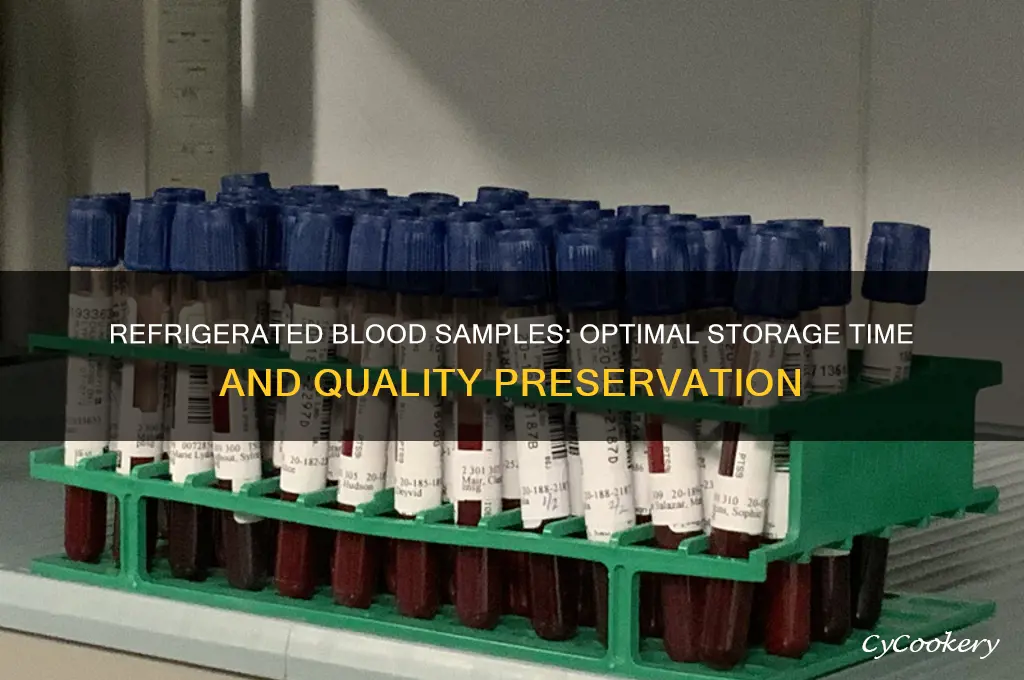 how long can a blood sample sit refrigeration