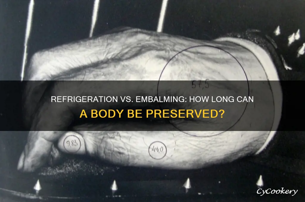 how long can a body be refrigerated without embalming