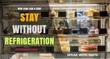 How Long Can Cake Stay Fresh Without Refrigeration?