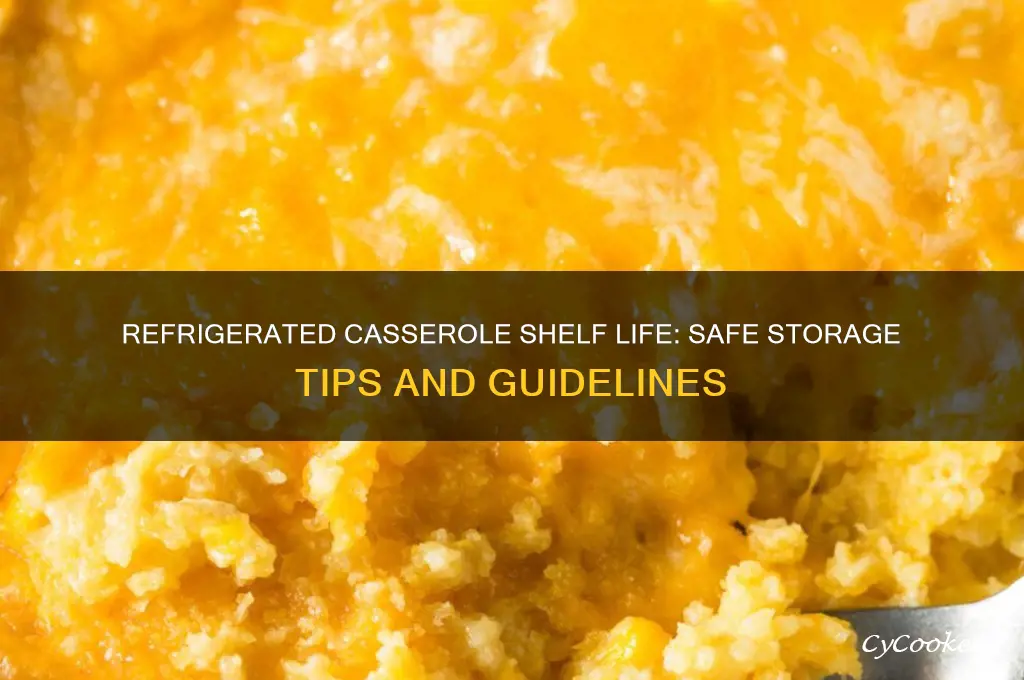 how long can a casserole stay refrigerated