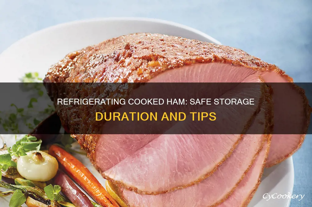 how long can a cooked ham be refrigerated