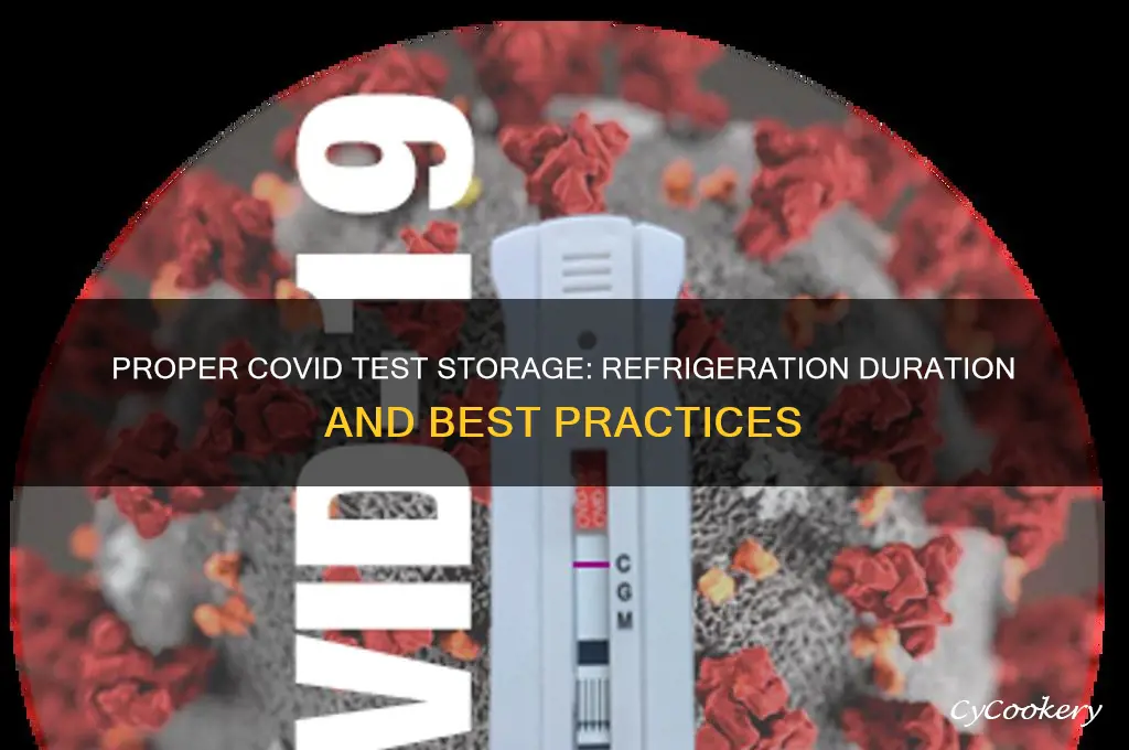 how long can a covid test be refrigerated