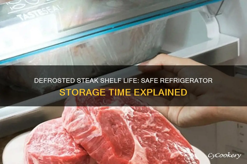 how long can a defrosted steak stay in the refrigerator