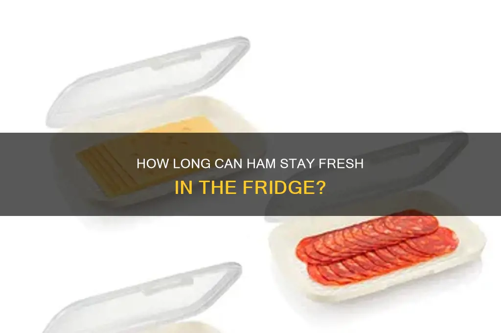 how long can a ham sit in the refrigerator
