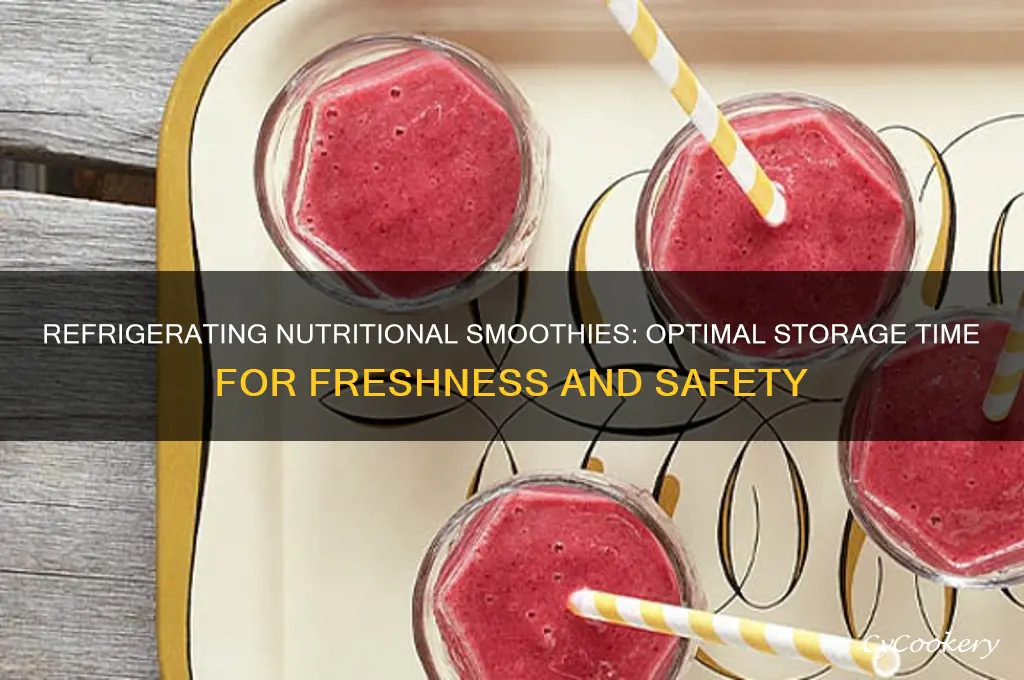 how long can a nutritional smoothie be refrigerated