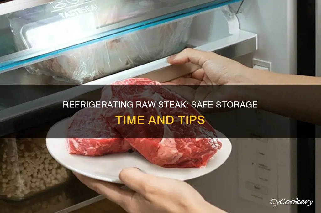 how long can a raw steak be refrigerated