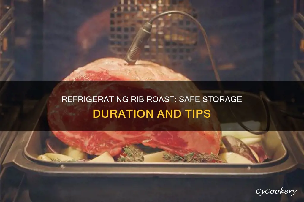 how long can a rib roast be refrigerated