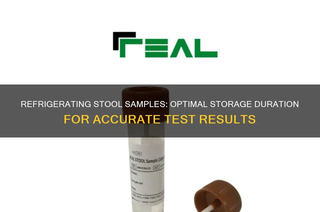 how long can a stool sample be kept refrigerated
