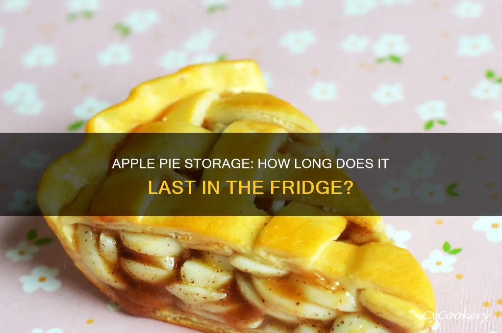 how long can an apple pie stay in the refrigerator