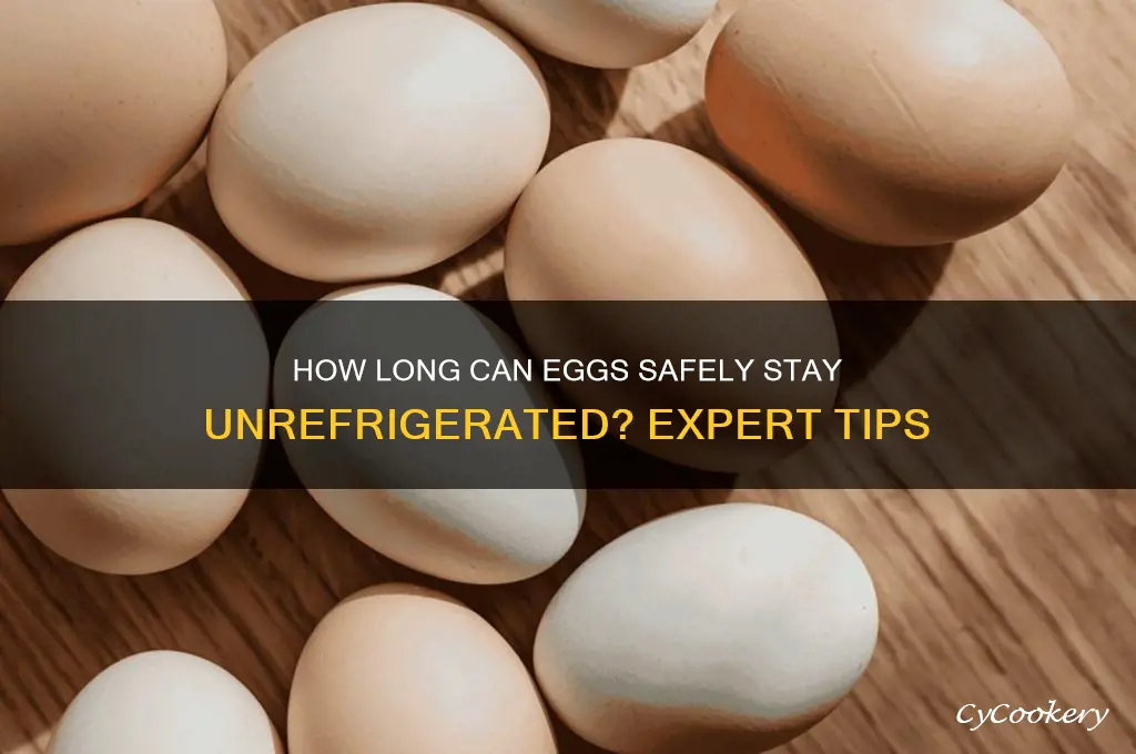 how long can an egg stay outside refrigerator