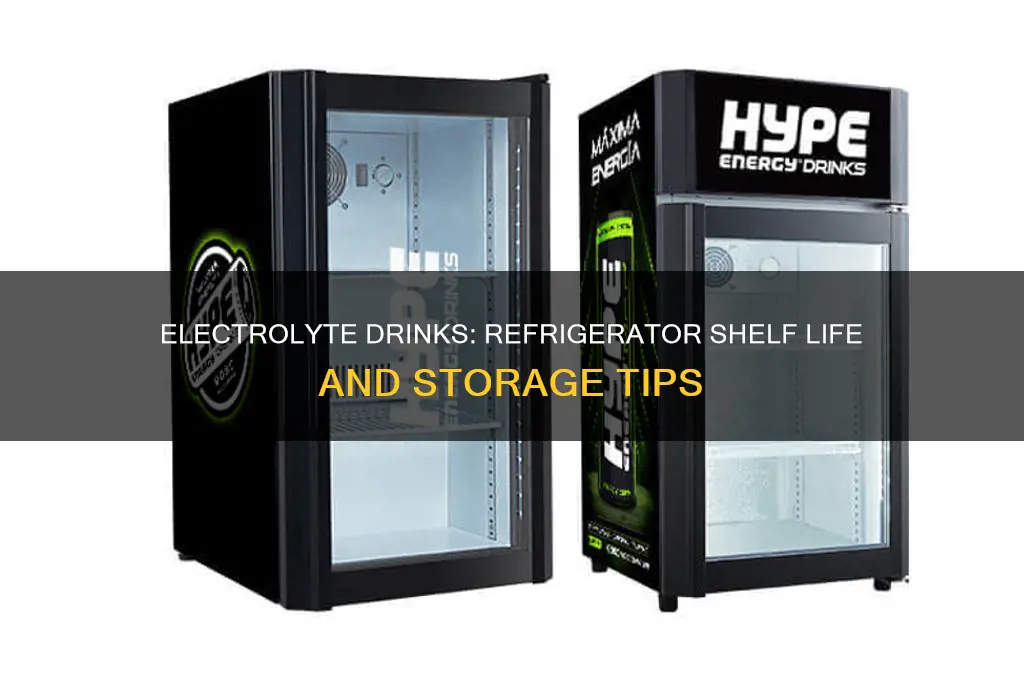 how long can an electrolyte drink be in the refrigerator