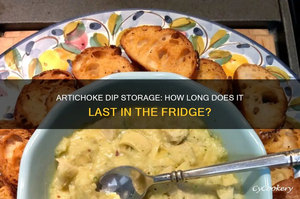how long can artichoke dip stay in refrigerator