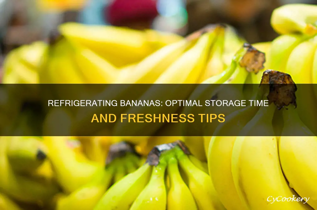 how long can bananas be refrigerated