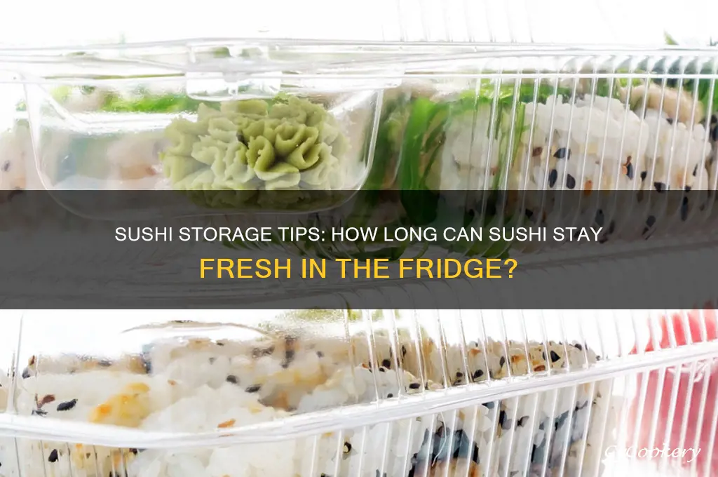 how long can before sushi should refrigerated