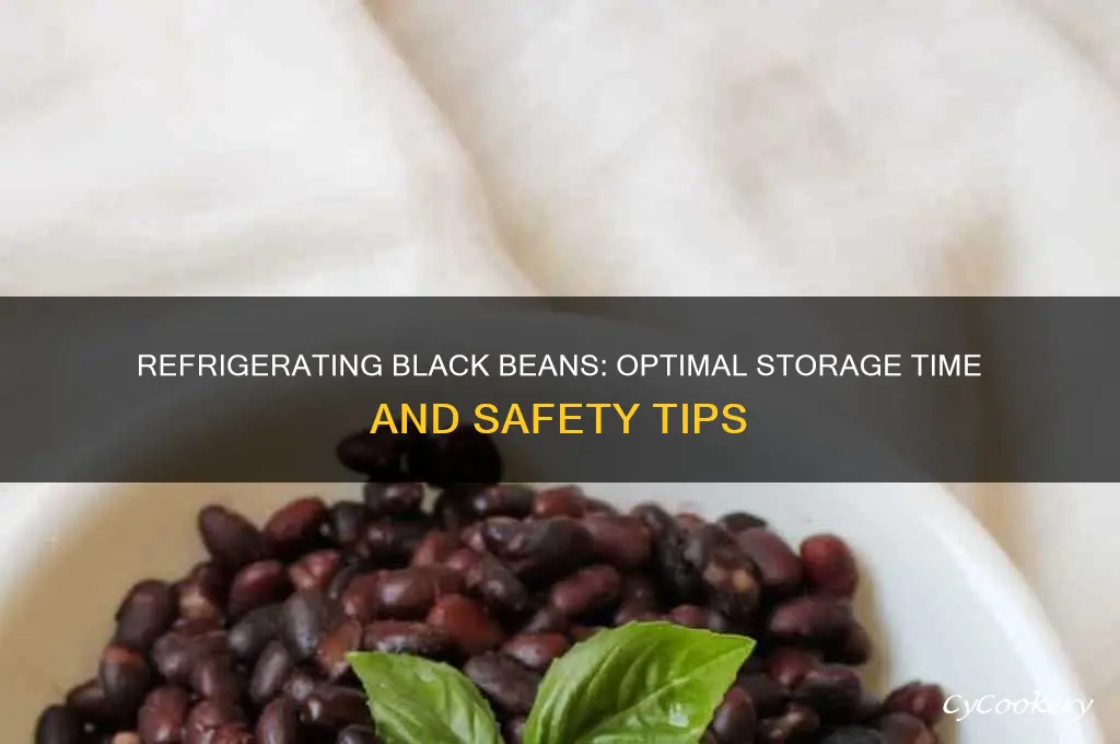 how long can black beans be refrigerated