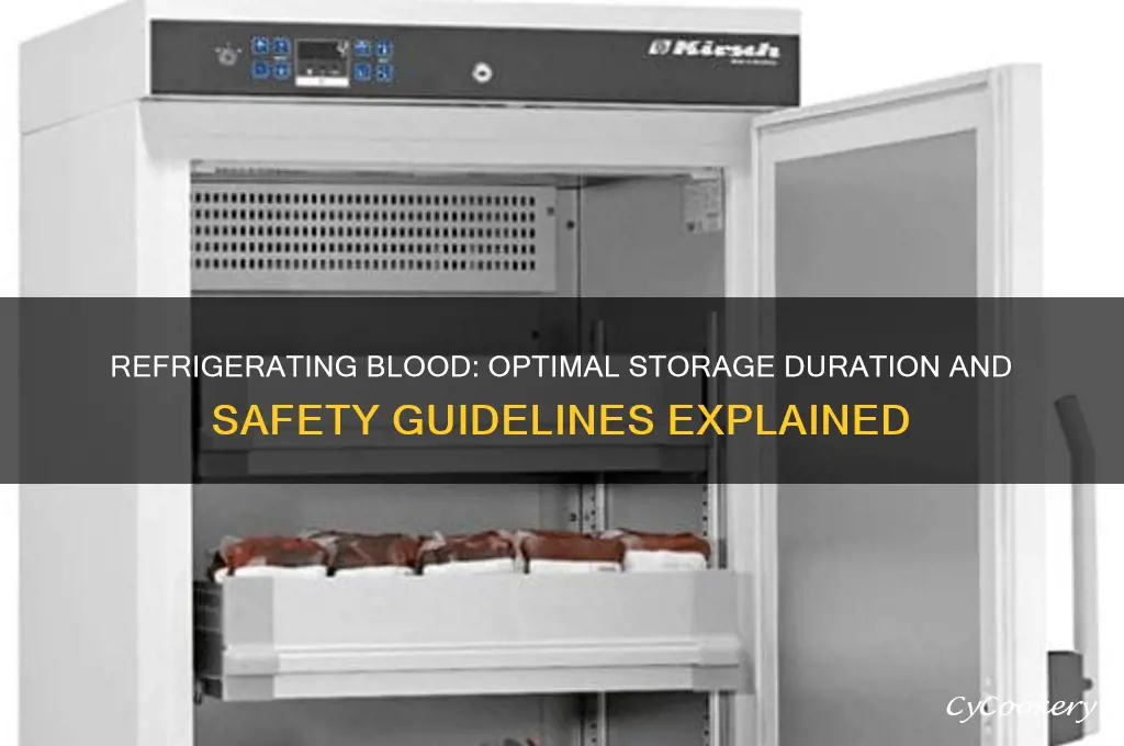how long can blood be refrigerated