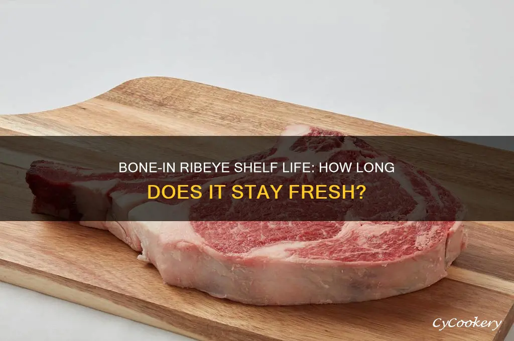how long can bone in ribeye stay fresh in refrigerator