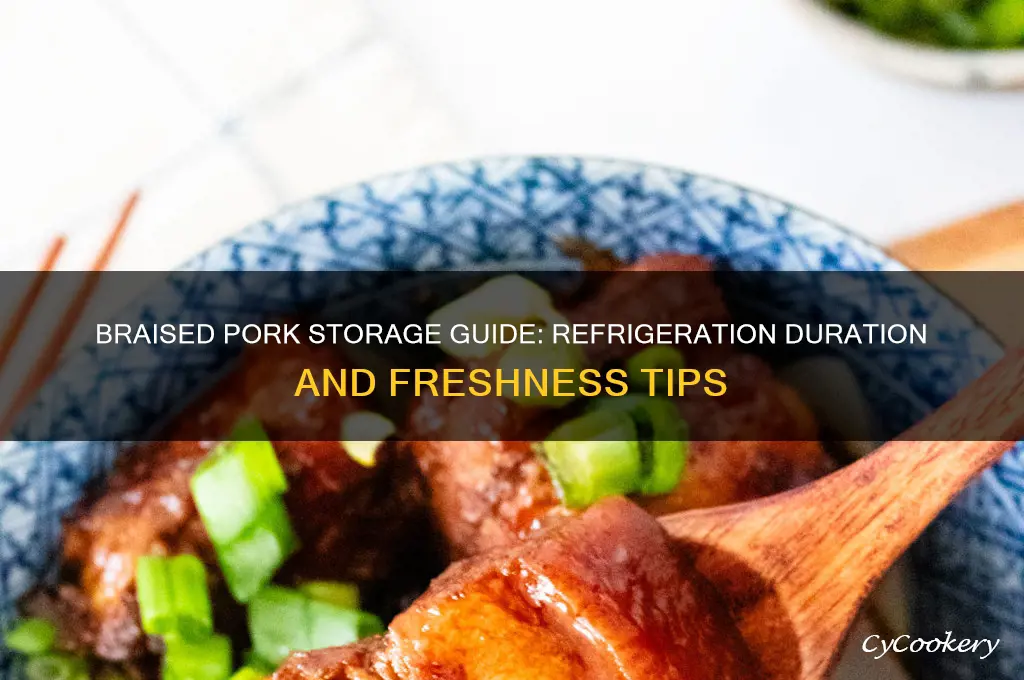 how long can braised pork be refrigerated