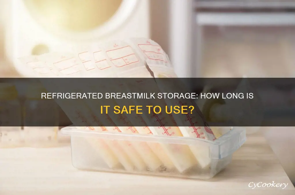 how long can breastmilk be out after being refrigerated