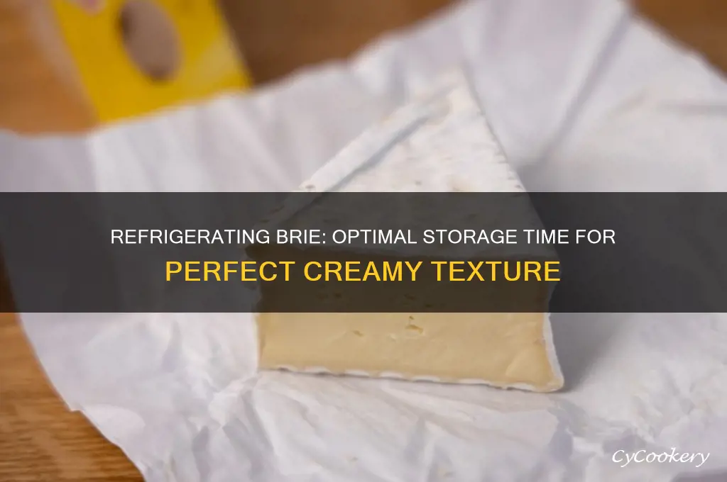 how long can brie be refrigerated