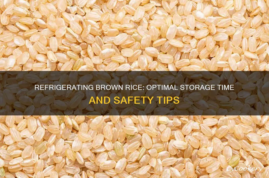 how long can brown rice be refrigerated