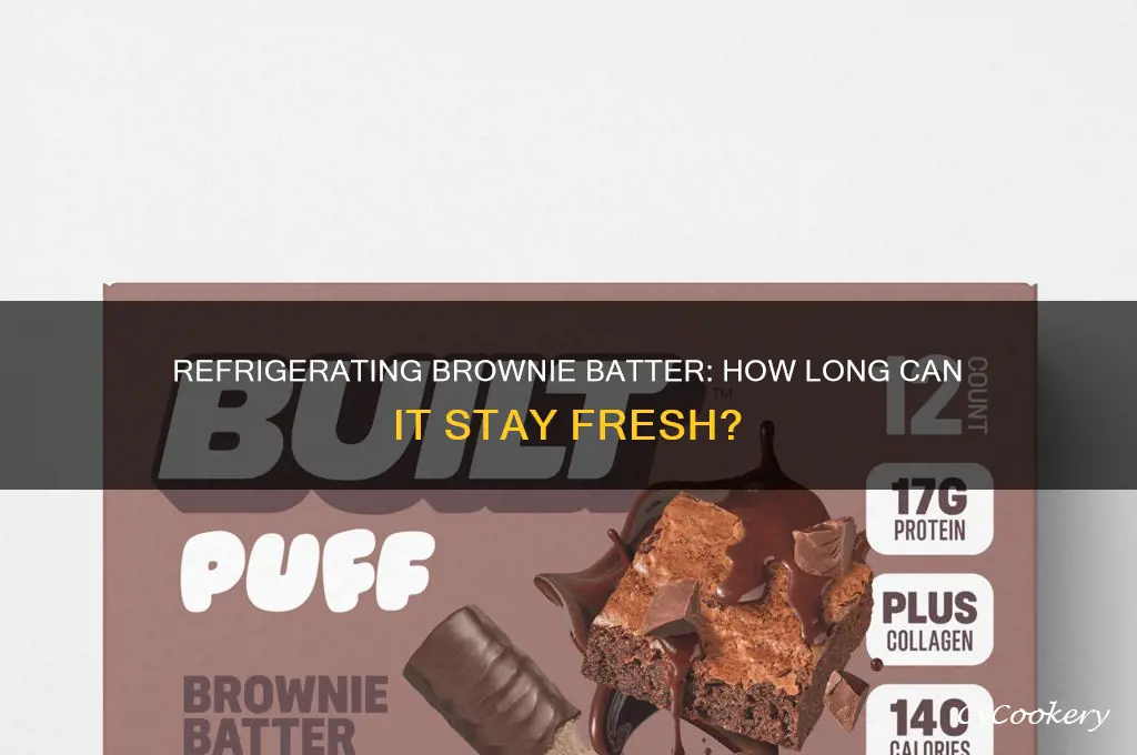 how long can brownie batter be refrigerated