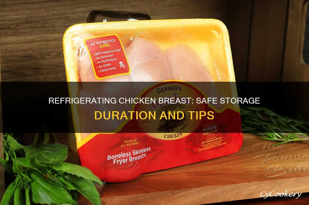 how long can chicken breast be refrigerated