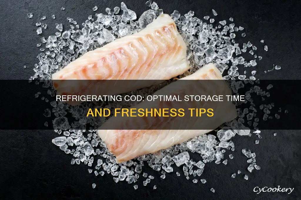 how long can cod be refrigerated