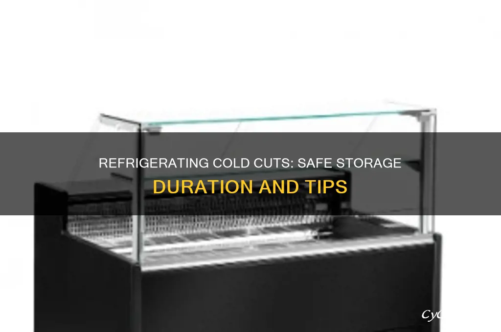how long can cold cuts be refrigerated