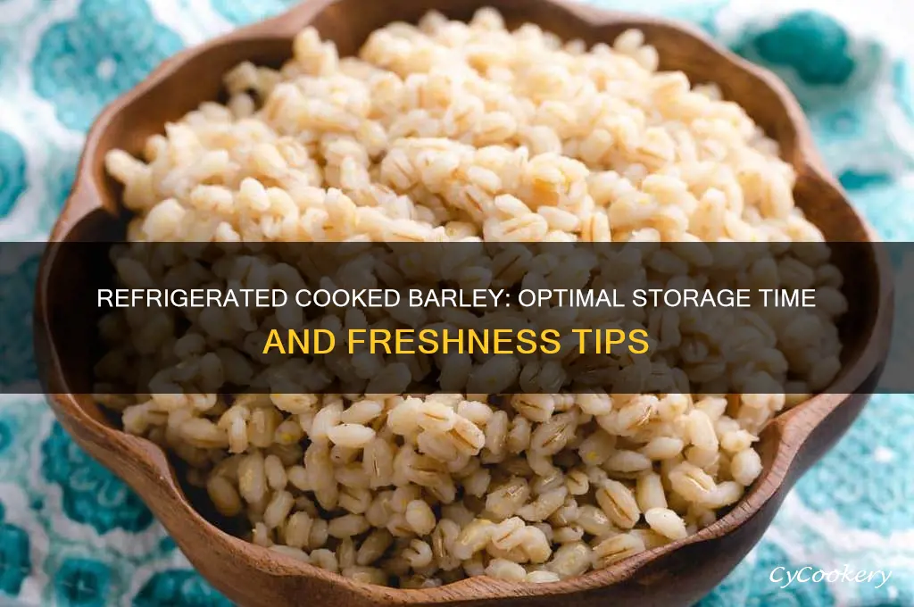 how long can cooked barley stay in refrigerator
