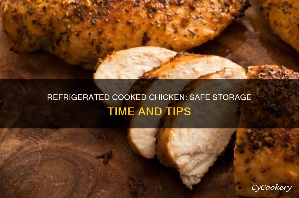 how long can cooked chicken be left in the refrigerator
