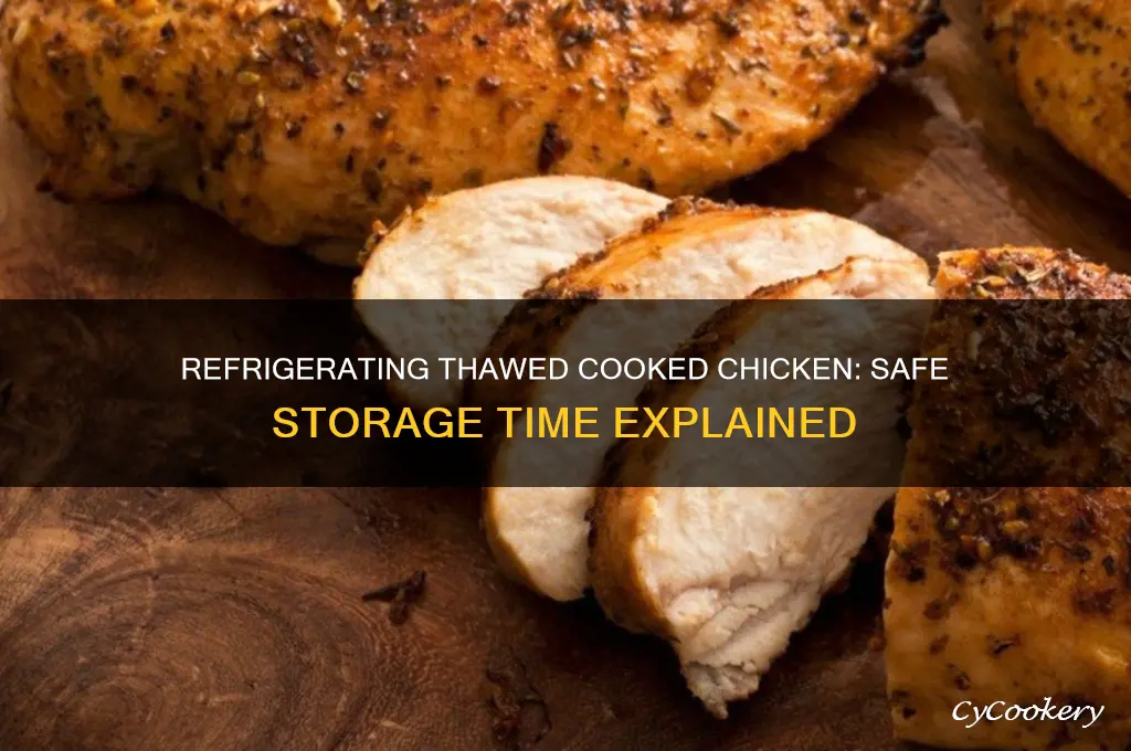how long can cooked chicken be refrigerated after thawing
