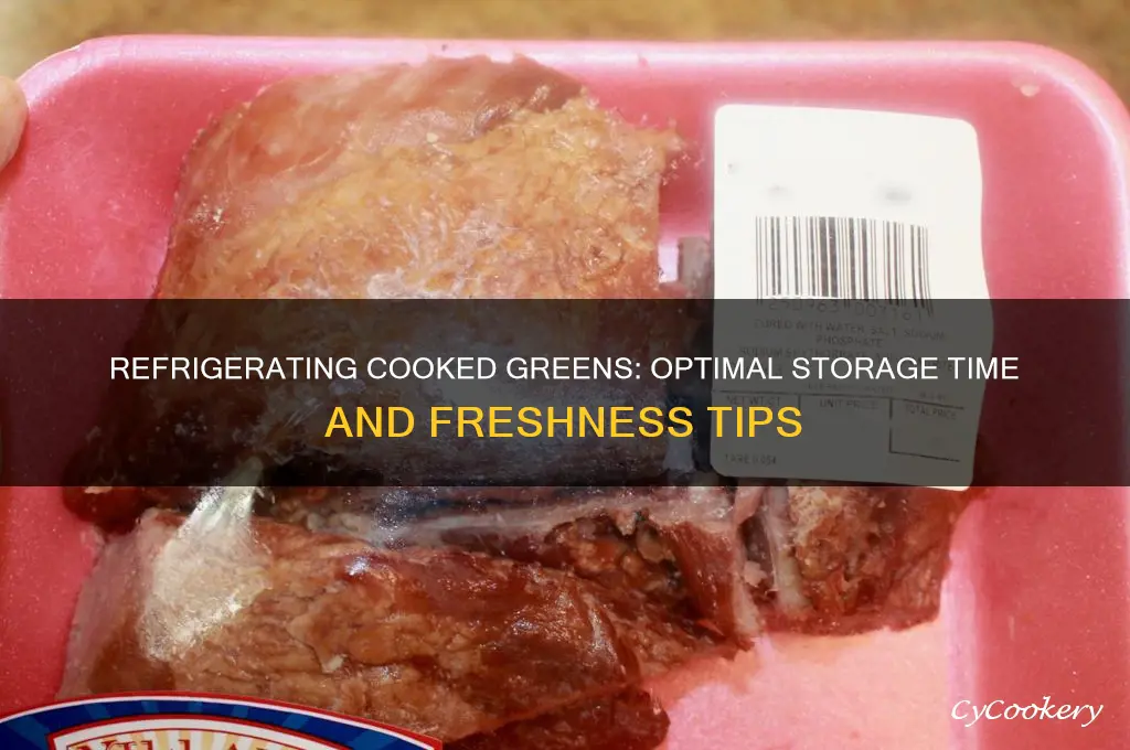 how long can cooked greens be refrigerated