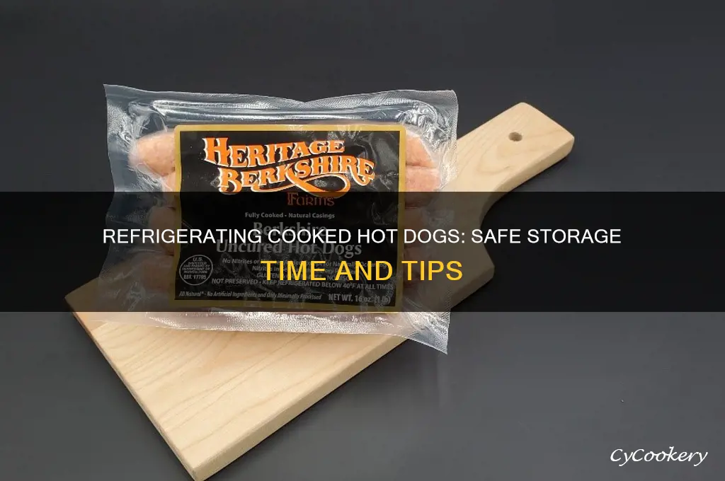 how long can cooked hot dogs be refrigerated